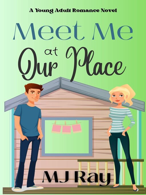 Title details for Meet Me at Our Place by MJ Ray - Available